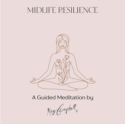 Midlife Resilience Guided Meditation (Digital Audio)